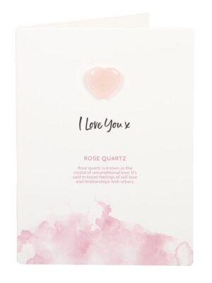 I Love You Rose Quartz Crystal Heart Greeting Card
