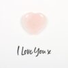 I Love You Rose Quartz Crystal Heart Greeting Card