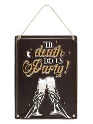 Til Death Do Us Party Champagne Hanging Metal Sign