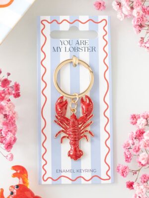 You Are My Lobster Keyring - Spiritual Home Decor